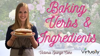 How to Bake Victoria Sponge Cake (Baking Verbs and Ingredients in English) - Intermediate Level