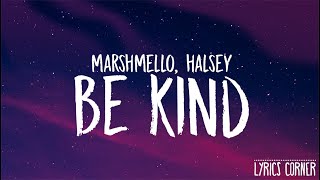 Marshmello & Halsey - Be Kind(Lyrics / Lyrics Video) // #vevoCertified //#trending