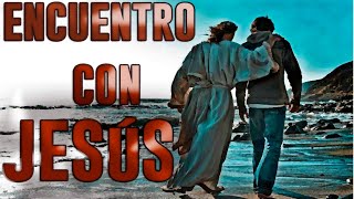 ENCUENTRO CON JESUS