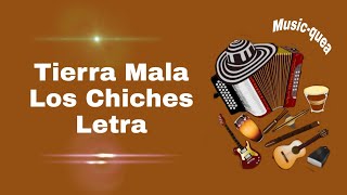 Tierra Mala 😣😣 Los Chiches 🎤🎤 Letra 📝📝 Vallenato Romántico 😍😍Amin Martínez