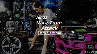 Vixa Time Attack! Vol 23 - Rafix*_Official | Patrz opis 😊