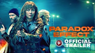 Paradox Effect - Official Trailer 2024