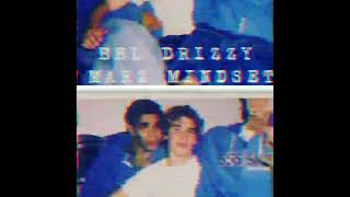 Marz Mindset - BBL DRIZZY