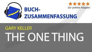 Gary Keller: The ONE Thing (Zusammenfassung)