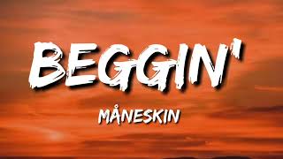 Måneskin   Beggin' Lyrics