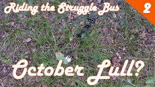 Riding the Struggle Bus in October | 2023 Deer Season EP. 2