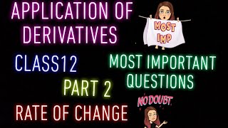 Most important questions of chapter application of derivatives class12 rate of change part 2