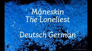 Måneskin - The Loneliest  - Official Deusch German Tedesco Translation - deaf / Gehörlose