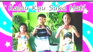 Lagu anak Kalau kau suka hati