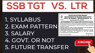 SSB TGT VS LTR.WHICH IS BEST FOR US. SYLLABUS,EXAM,SALARY,TRANSFER AND ALL PROCESS.#ssbtgt#ltr