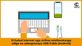 Si fudud internet uga xiriirso telefoonkaaga adiga oo adeegsanaya USB Cable (Android to Computer)