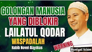 Golongan Manusia Yang diblokir Lailatul Qodar