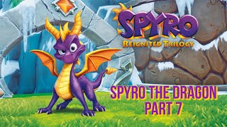 Spyro Reignited trilogy playing Spyro the dragon part  7