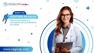 AUDITORÍA EN SALUD | SESIÓN #2 | Marco conceptual y normativo de la auditoria en salud