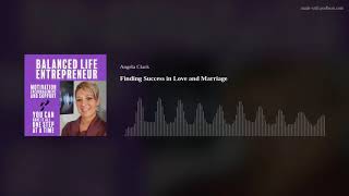 Finding Success in Love and Marriage