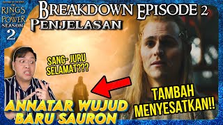 PENJELASAN SERIES THE RINGS OF POWER EPISODE 2 SEASON 2 ANNATAR Tipu Daya Sauron Menyesatkan Manusia