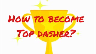 How to become a Top Dasher for Doordash