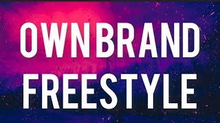 FelixThe1st - Own Brand Freestyle (Lyrics) | i ain't never been with a baddie (Tiktok song)