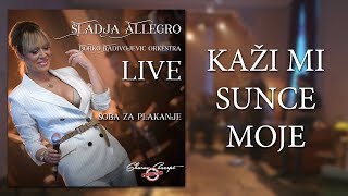 Sladja Allegro - Kazi mi sunce moje - (Official Live Video 2017)