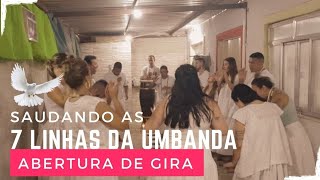 PONTO DAS 7 LINHAS DE UMBANDA / ABERTURA DE GIRA