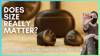 SOUNDPEATS MINI UNBOXING AND REVIEW 2021 | AFFORDABLE EARBUDS 2021