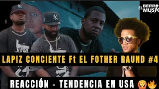 LÁPIZ CONCIENTE Ft  EL FOTHER ROUND 4 ( REACCIÓN ) #lapizconciente #elfother #raund4