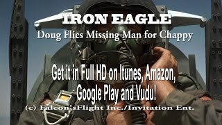 "IRON EAGLE" Doug Flies Missing Man Formation in honor of Chappy