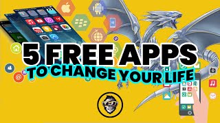 5 Free Apps To Change Your Life