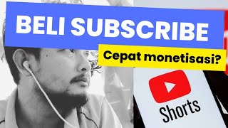 Beli SUBSCRIBE YouTube Shorts bisa monetisasi?