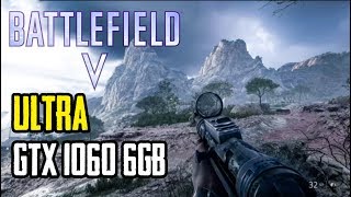 Battlefield V Ultra Settings Gtx 1060 6gb + i5 4570