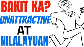 ATTITUDE MADE YOU LESS ATTRACTIVE, 11 ASAL NG TAO NA DAPAT ALAMIN BAKIT KA UNATTRACTIVE O NILALAYUAN