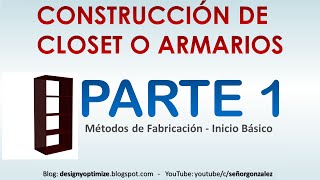 CURSO: CONSTRUCCIÓN DE CLOSET O ARMARIOS PARTE 1