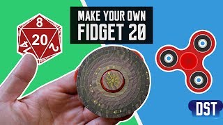 Make your own Fidget 20 – D&D + fidget spinners