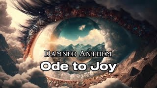 Damned Anthem - Ode To Joy (Cinematic version)