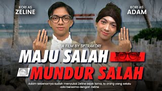 [DRAMA] MAJU SALAH MUNDUR SALAH🥴