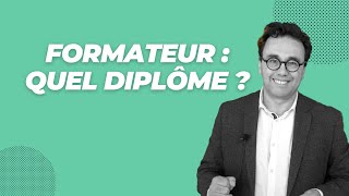 Quel diplôme pour devenir formateur   🎓 ?