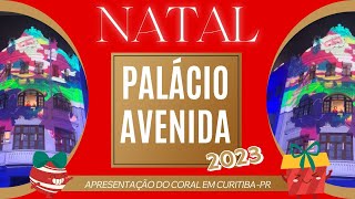 NATAL NO PALÁCIO AVENIDA EM CURITIBA 2023