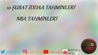 10 Şubat İddaa Tahminleri | NBA Tahminleri