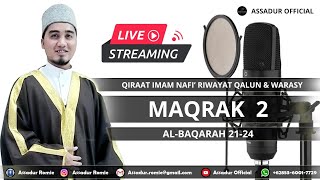 BELAJAR QIRAAT IMAM NAFI' - Qalun & Warasy (TEORI + PRAKTEK) - MAQRAK 2 - Ustadz Romi Saputra