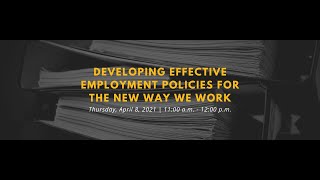 Developing Effective Employment Policies for the New Way We Work