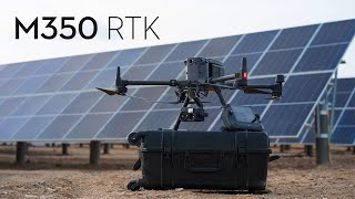 Just Announced: DJI M350 RTK | Fully Powered to Forge Ahead