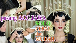 TUTORIAL PEMASANGAN AKSESORIS PENGANTIN JAWA SOLO PUTRI MODIFIKASI