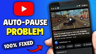 How To Fix YouTube Auto Pause Problem | YouTube Auto Pause Problem Android | Hindi