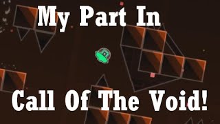 My Part In Call Of The Void!