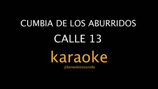 KARAOKE - Cumbia de los aburridos - Calle 13