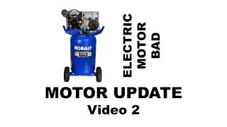 Kobalt compressor with bad motor (VIDEO 2)| Belted Galloway Homestead