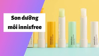 Review son dưỡng môi innisfree có tốt không? Cách dùng? Giá bao nhiêu tiền