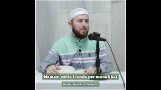 Namazi është i rëndë për munafikat - Hoxhë Qëndrim Jashari