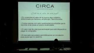 Conferencia: Circa, conocer el valor de tus joyas