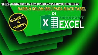 CARA TERMUDAH MERUBAH UKURAN BARIS & KOLOM (SEL) || MICROSOFT EXCEL